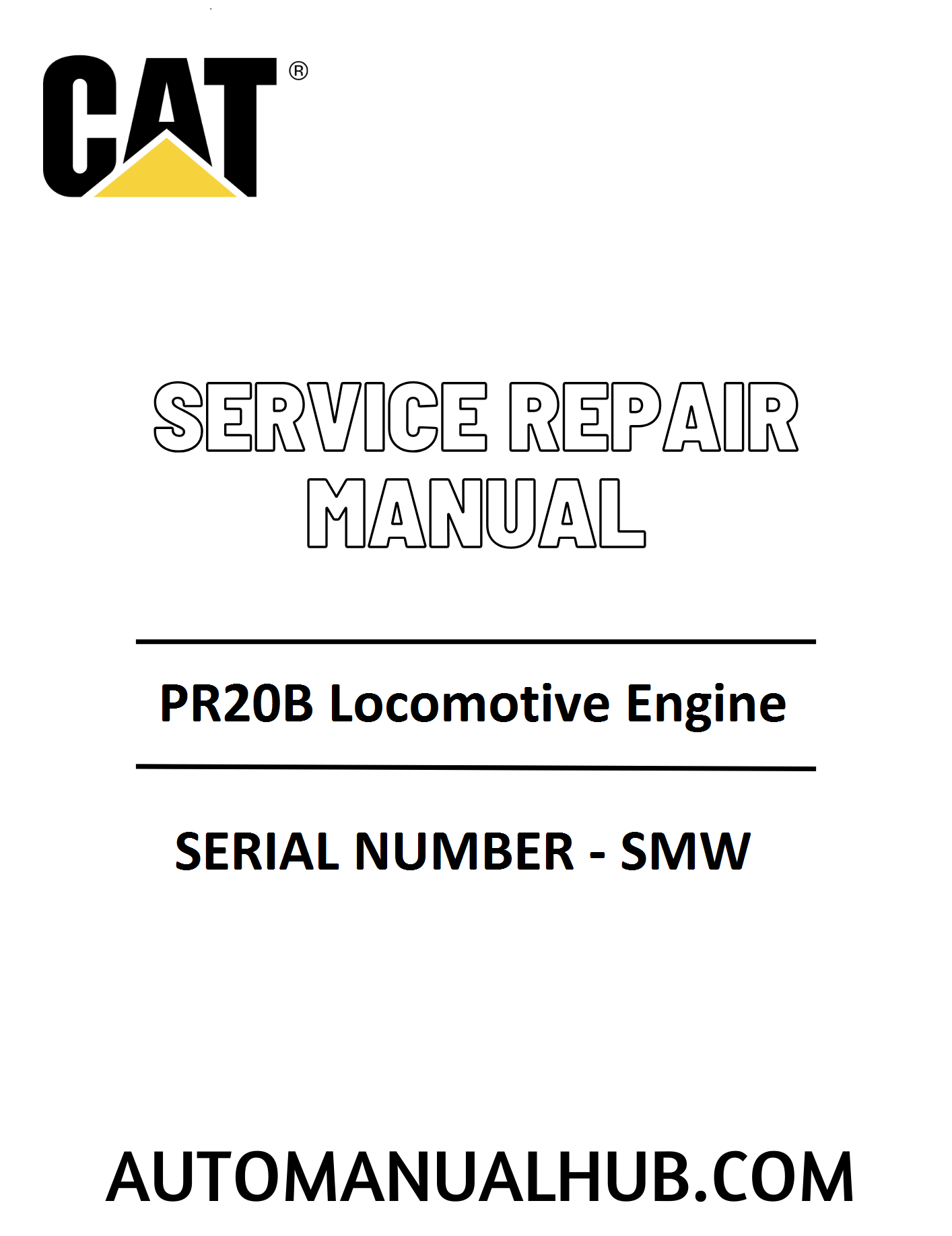 Cat Caterpillar PR20B Locomotive Engine Service Repair Manual 