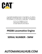 Cat Caterpillar PR20B Locomotive Engine Service Repair Manual 