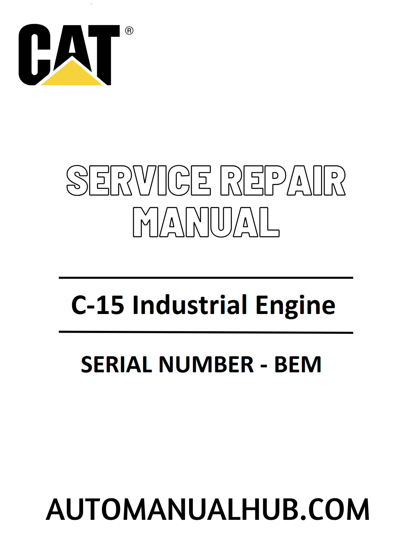 Cat Caterpillar C-15 Industrial Engine Service Repair Manual 