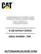 Cat Caterpillar 8-16B Asphalt Screed Service Repair Manual 