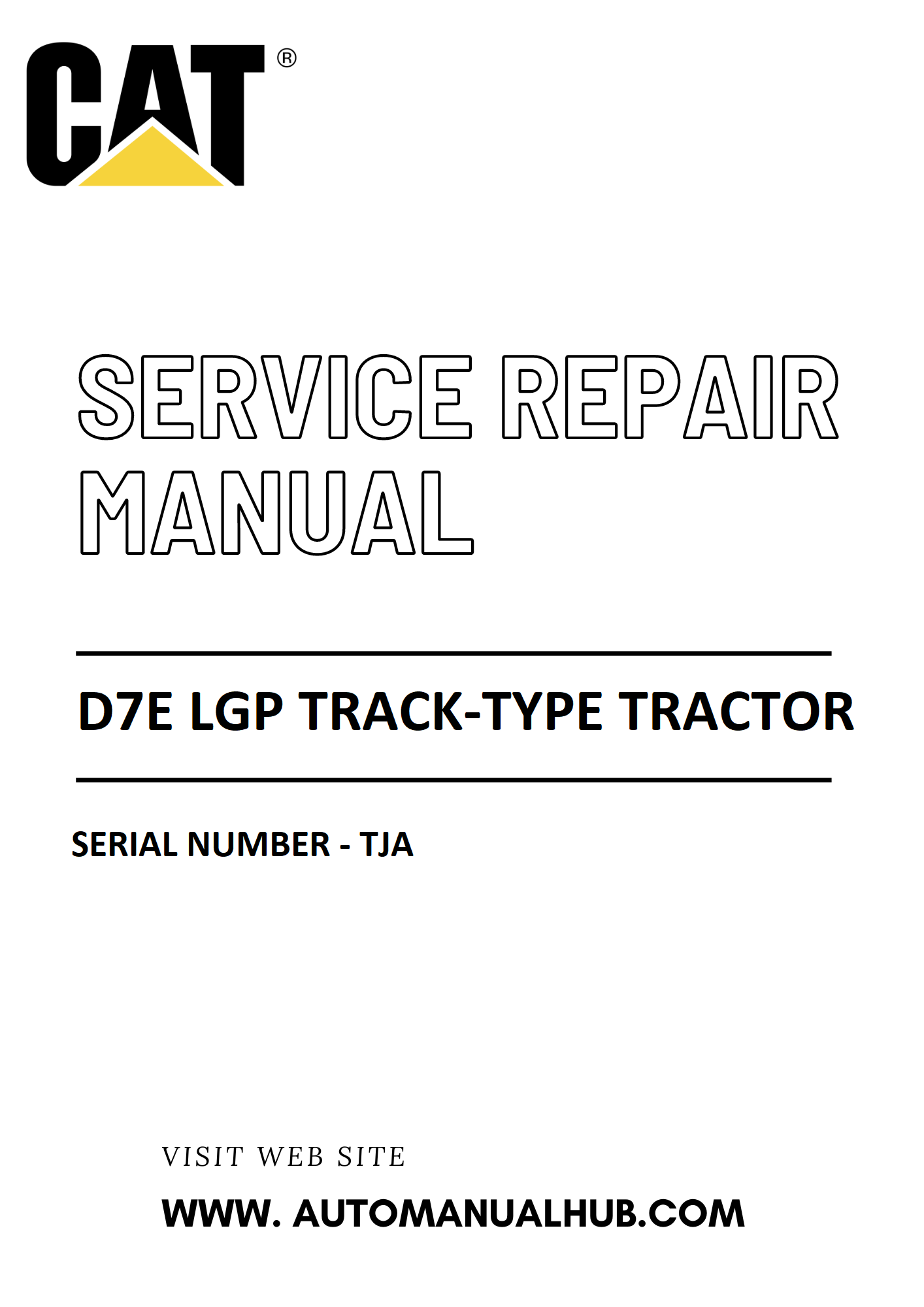 Cat Caterpillar D7E LGP Track-type Tractor Service And Repair Manual Serial Number - TJA PDF Download