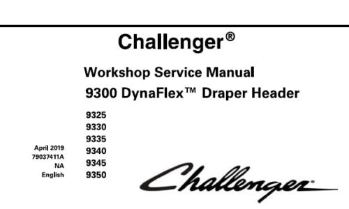 CHALLENGER 9300 DYNAFLEX DRAPER HEADER (9325, 9330, 9335, 9340, 9345, 9350) SERVICE REPAIR MANUAL PDF DOWNLOAD