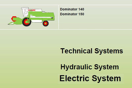 CLAAS DOMINATOR 140, 150 HYDRAULIC AND ELECTRIC SYSTEM TECHNICAL SERVICE MANUAL PDF DOWNLOAD