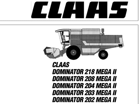 CLAAS DOMINATOR 218, 208, 204, 203, 202 MEGA II HYDRAULIC AND ELECTRIC SYSTEM TECHNICAL SERVICE MANUAL PDF DOWNLOAD