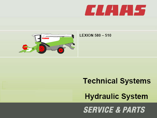 CLAAS LEXION 580-510 HYDRAULIC SYSTEM TECHNICAL SERVICE REPAIR MANUAL PDF DOWNLOAD