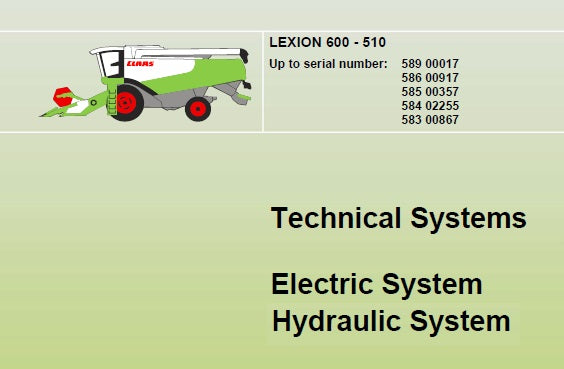 CLAAS LEXION 600, 510 HYDRAULIC AND ELECTRIC SYSTEM TECHNICAL SERVICE MANUAL PDF DOWNLOAD