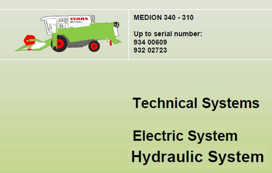 CLAAS MEDION 340-310 HYDRAULIC AND ELECTRIC SYSTEM TECHNICAL SERVICE MANUAL PDF DOWNLOAD