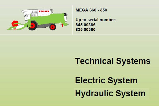 CLAAS MEGA 360-350 HYDRAULIC AND ELECTRIC SYSTEM TECHNICAL SERVICE MANUAL PDF DOWNLOAD