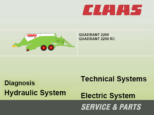 CLAAS QUADRANT 2200 RC HYDRAULIC, ELECTRIC, DIAGNOSIS TECHNICAL SERVICE REPAIR MANUAL PDF DOWNLOAD