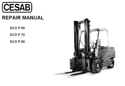 CESAB ECO P60, P70, P85 FORKLIFT SERVICE REPAIR MANUAL PDF DOWNLOAD