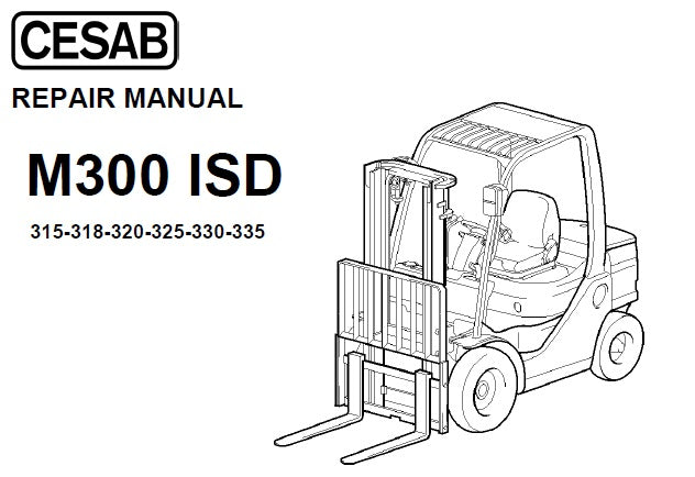 CESAB M300 ISD SERIES 315, 318, 320, 325, 330, 335 FORKLIFT SERVICE REPAIR MANUAL PDF DOWNLOAD