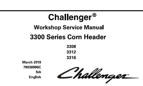 CHALLENGER 3308, 3312, 3316 CORN HEADER (3300 SERIES) SERVICE REPAIR MANUAL PDF DOWNLOAD