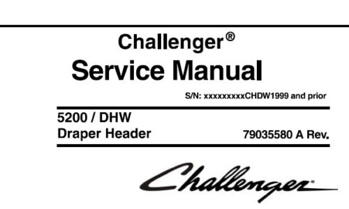 CHALLENGER 5200 DRAPER HEADER SERVICE REPAIR MANUAL (CHDW1999 AND PRIOR) PDF DOWNLOAD