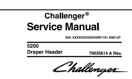 CHALLENGER 5200 DRAPER HEADER SERVICE REPAIR MANUAL (DHDW1101 AND UP) PDF DOWNLOAD