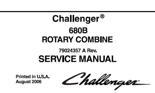 CHALLENGER 680B ROTARY COMBINE SERVICE REPAIR MANUAL (EFFECTIVE SN HSC8101 – HTC8999) PDF DOWNLOAD