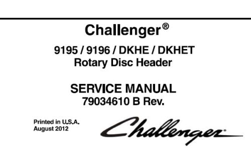 CHALLENGER 9195, 9196, DKHE, DKHET ROTARY DISC HEADER SERVICE REPAIR MANUAL PDF DOWNLOAD