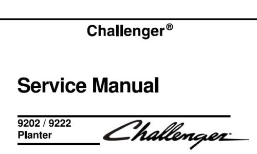 CHALLENGER 9202, 9222 PLANTER SERVICE REPAIR MANUAL PDF DOWNLOAD