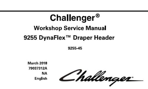 CHALLENGER 9255 DYNAFLEX DRAPER HEADER (9255-45) SERVICE REPAIR MANUAL PDF DOWNLOAD