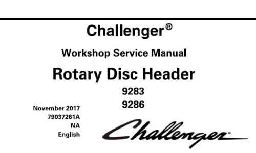 CHALLENGER 9283, 9286 ROTARY DISC HEADER SERVICE REPAIR MANUAL PDF DOWNLOAD