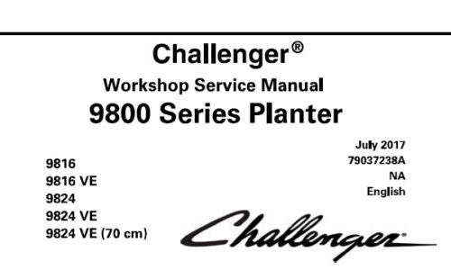 CHALLENGER 9816, 9816 VE, 9824, 9824 VE, 9824 VE (70 CM) PLANTER (9800 SERIES) SERVICE REPAIR MANUAL PDF DOWNLOAD