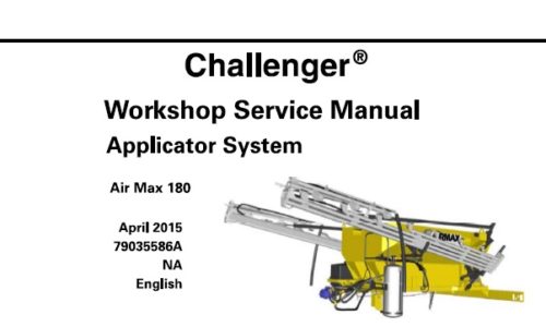 CHALLENGER AIR MAX 180 APPLICATOR SYSTEM SERVICE REPAIR MANUAL PDF DOWNLOAD