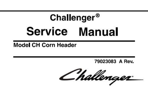 CHALLENGER MODEL CH CORN HEADER SERVICE REPAIR MANUAL PDF DOWNLOAD