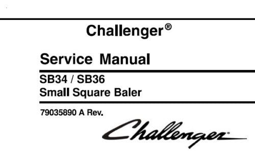 CHALLENGER SB34, SB36 SMALL SQUARE BALER SERVICE REPAIR MANUAL PDF DOWNLOAD