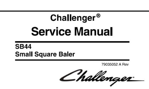 CHALLENGER SB44 SMALL SQUARE BALER SERVICE REPAIR MANUAL PDF DOWNLOAD