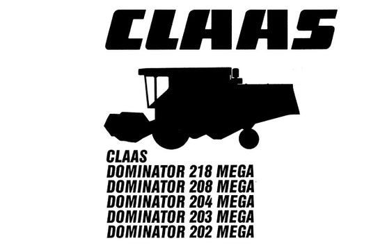 CLAAS DOMINATOR 218, 208, 204, 203, 202 MEGA COMBINE HARVESTER SERVICE REPAIR MANUAL PDF DOWNLOAD