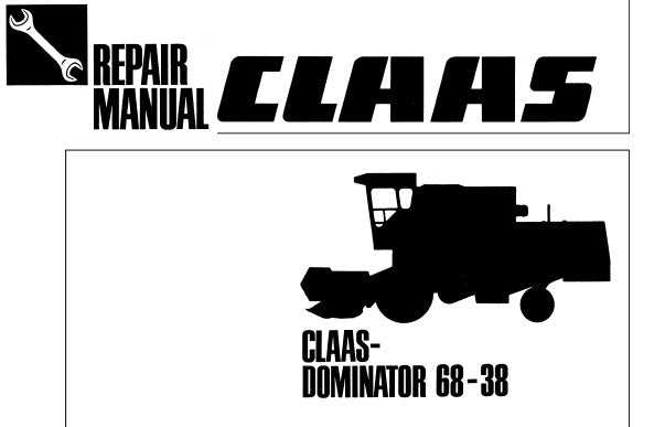 CLAAS DOMINATOR 68, 38 COMBINES SERVICE REPAIR MANUAL PDF DOWNLOAD