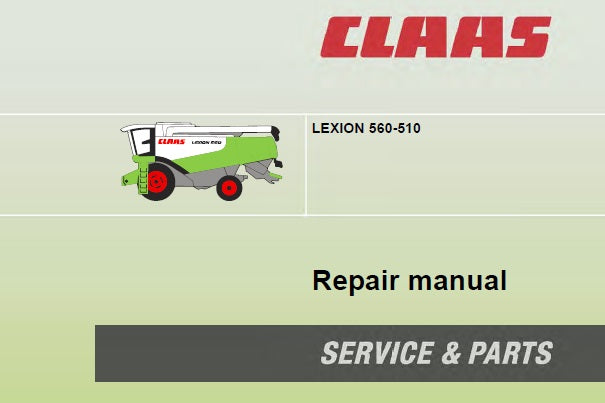 CLAAS LEXION 560, 510 COMBINES SERVICE REPAIR MANUAL PDF DOWNLOAD