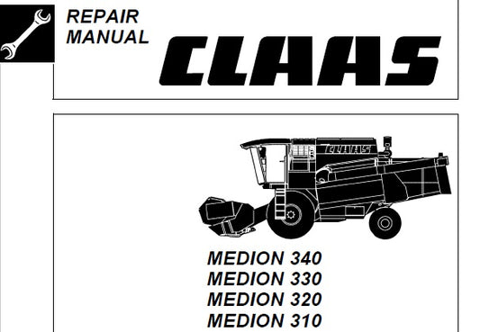 CLAAS MEDION 340, 330, 320, 310 COMBINES SERVICE REPAIR MANUAL PDF DOWNLOAD