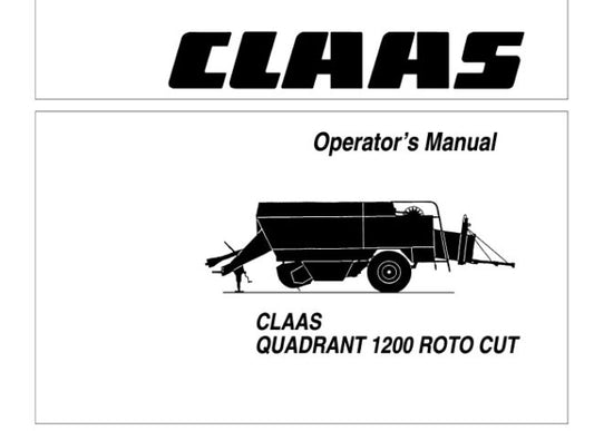 CLAAS QUADRANT 1200 ROTO CUT OPERATOR’S MANUAL PDF DOWNLOAD