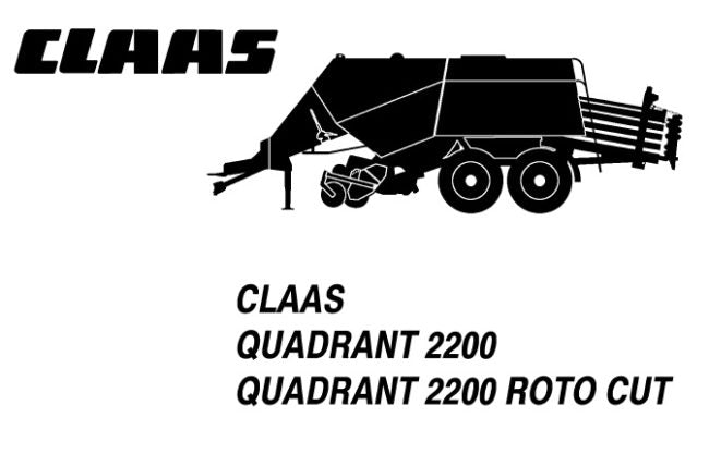 CLAAS QUADRANT 2200 (ROTO CUT) BALER SERVICE REPAIR MANUAL PDF DOWNLOAD