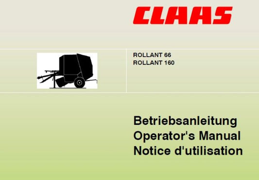 CLAAS ROLLANT 66, ROLLANT 160 OPERATOR’S MANUAL PDF DOWNLOAD