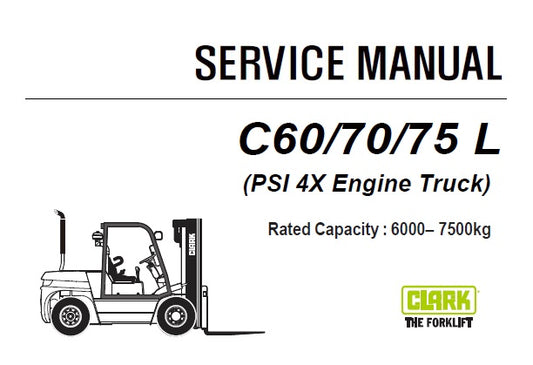 CLARK C60/70/75 L FORKLIFT (PSI 4X ENGINE TRUCK) SERVICE REPAIR MANUAL (SM1057) PDF DOWNLOAD