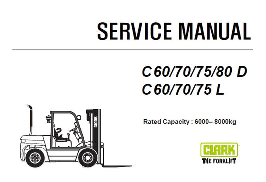 CLARK C 60,70,75,80 D , C 60,70,75 L FORKLIFT SERVICE REPAIR MANUAL (SM1023) PDF DOWNLOAD