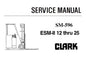 CLARK ESM-II 12 THRU 25 FORKLIFT SERVICE REPAIR MANUAL (SM596) PDF DOWNLOAD