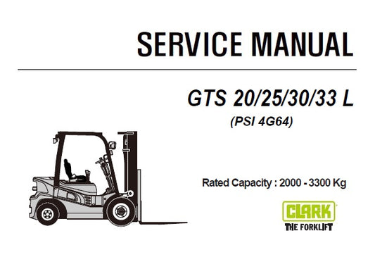 CLARK GTS 20,25,30,33 L FORKLIFT (PSI 4G64) SERVICE REPAIR MANUAL (SM1024) PDF DOWNLOAD