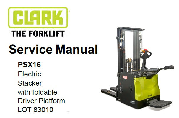 CLARK PSX16 ELECTRIC STACKER SERVICE REPAIR MANUAL PDF DOWNLOAD