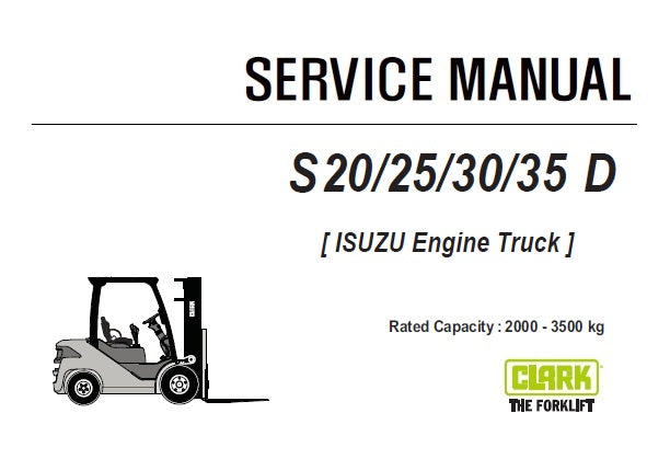 CLARK S 20/25/30/35 D FORKLIFT (ISUZU ENGINE TRUCK) SERVICE REPAIR MANUAL (SM1081) PDF DOWNLOAD