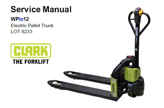 CLARK WPIO12 ELECTRIC PALLET TRUCK SERVICE REPAIR MANUAL PDF DOWNLOAD