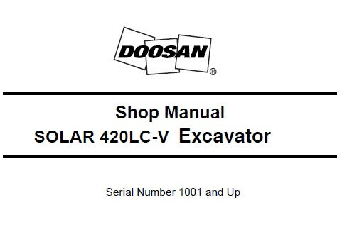 DAEWOO DOOSAN SOLAR 420LC-V EXCAVATOR SERVICE REPAIR SHOP MANUAL PDF DOWNLOAD