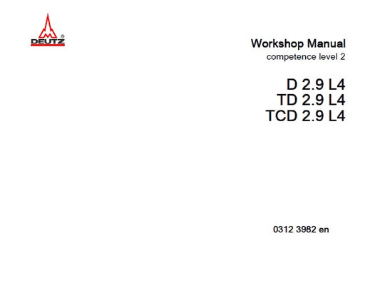 DEUTZ D2.9 L4, TD2.9 L4, TCD2.9 L4 ENGINES WORKSHOP SERVICE MANUAL PDF DOWNLOAD