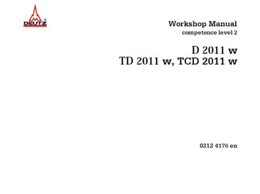 DEUTZ D2011W, TD2011W, TCD2011W ENGINES WORKSHOP MANUAL PDF DOWNLOAD