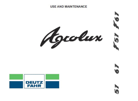 DEUTZ FAHR AGROLUX 57, 67, F57, F67 TRACTORS OPERATOR’S MANUAL PDF DOWNLOAD