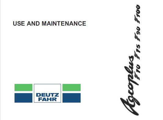 DEUTZ FAHR AGROLUX F70, F75, F90, F100 (INV. MEC. – POWER SHUTTLE) TRACTORS OPERATOR’S MANUAL PDF DOWNLOAD