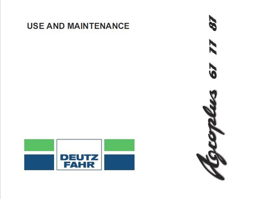 DEUTZ FAHR AGROPLUS 67, 77, 87 POWER SHUTTLE TRACTORS OPERATOR’S MANUAL PDF DOWNLOAD
