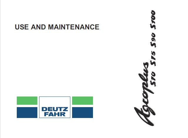 DEUTZ FAHR AGROPLUS S70, S75, S90, S100 POWER SHUTTLE TRACTORS OPERATOR’S MANUAL PDF DOWNLOAD