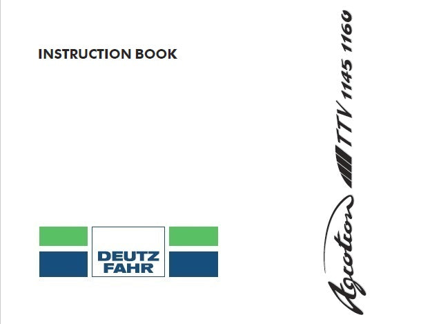 DEUTZ FAHR AGROTRON 1145, 1160 TTV TRACTOR OPERATOR’S MANUAL PDF DOWNLOAD